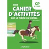 Mon cahier d'activités sur le thème du cheval - CP